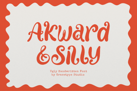 Akward Silly: A Font for the Unapologetically Quirky
