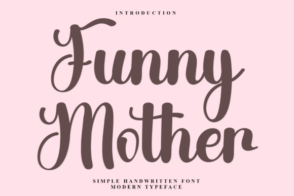 Font Choice That Speaks Volumes: The Case for Funny Mother