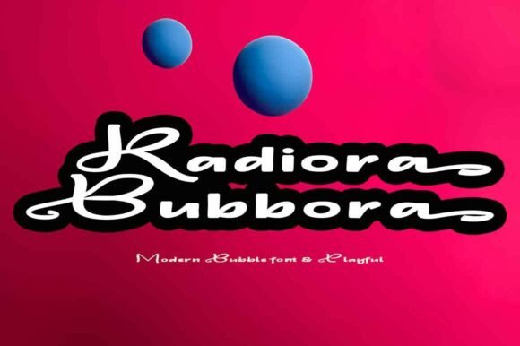 Radiora Bubbora: The Font That Elevates Your Brand