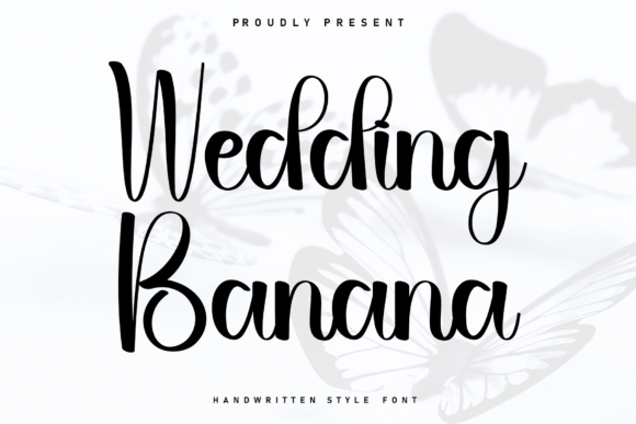 Wedding Banana: A Font with Personality and Purpose